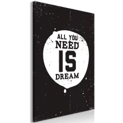 Obraz - All you need is dream (1-częsciowy) pionowy