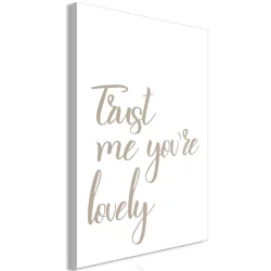 Obraz - Trust me you're lovely (1-częściowy) pionowy